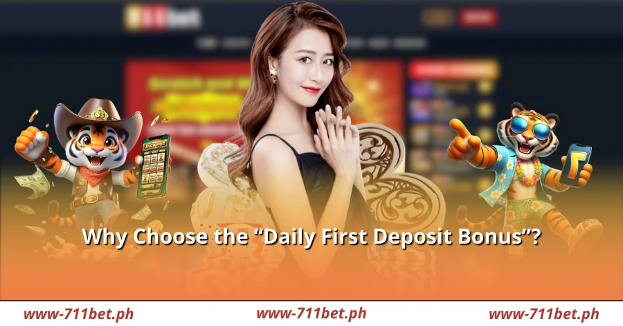 Why Choose the “Daily First Deposit Bonus”